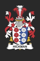 Hickman: Hickman Coat of Arms and Family Crest Notebook Journal (6 x 9 - 100 pages) 1673962963 Book Cover