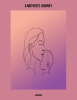 A Mother'S Journey: A Memoir B0FNNM324Z Book Cover