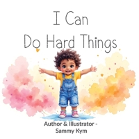 I Can Do Hard Things 1764117778 Book Cover