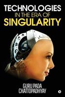 Technologies in the Era of Singularity 1643241451 Book Cover
