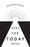 Inspirational Word for Today B0C6R7JK7R Book Cover