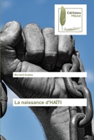 La naissance d'HAÏTI 6203867322 Book Cover