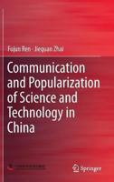 Communication and Popularization of Science and Technology in China 3642395600 Book Cover