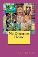 No Direction Home 1466371676 Book Cover