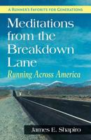 Meditations from the Breakdown Lane: Running Across America 0395331056 Book Cover