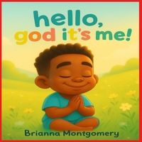 Hello, God it’s me! B0FD352G7D Book Cover