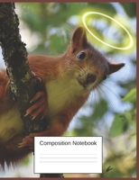 Composition Notebook: Gag Gifts For Squirrel Haters An Adorable Notebook 1692492063 Book Cover