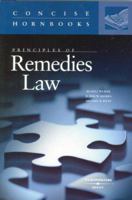 Principles of Remedies Law (Concise Hornbook Series) (Concise Hornbook) (Concise Hornbook) 1634596862 Book Cover
