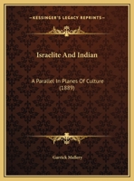 Israelite And Indian: A Parallel In Planes Of Culture 1120301645 Book Cover
