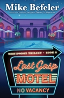 Last Gasp Motel: An Omnipodge Mystery 1645994724 Book Cover