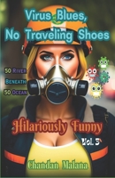 Virus Blues, No Traveling Shoes: 50 River Beneath 50 Ocean B0C9SHFVTX Book Cover