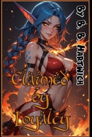 Claimed by Loyalty B0H512KWM2 Book Cover
