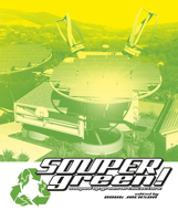 Soupergreen!: Souped-Up Green Architecture 1940291534 Book Cover