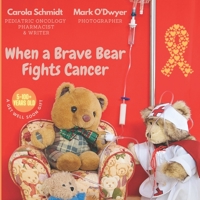 When a Brave Bear Fights Cancer: A get well soon gift B0943RM1S8 Book Cover