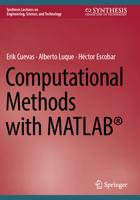 Computational Methods with MATLAB® 3031404777 Book Cover