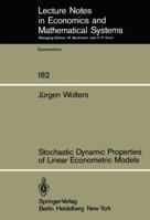 Stochastic Dynamic Properties of Linear Econometric Models 354010240X Book Cover