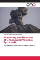 Monitoring and Behavior of Unsaturated Volcanic Pyroclastic: Tierra Blanca Joven from Ilopango Caldera 6202257172 Book Cover