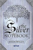 The Silver Notebook 184717020X Book Cover