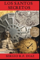LOS SANTOS SECRETOS: Hitler, el Vaticano y la clonación de Jesús. (Spanish Edition) B0BCDWPC6M Book Cover