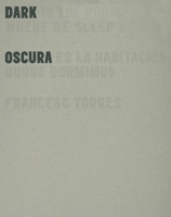 Dark Is the Room Where We Sleep 8496540685 Book Cover