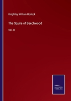 The Squire of Beechwood: Vol. III 3375171722 Book Cover