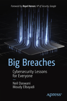 Big Breaches: Cybersecurity Lessons for Everyone 1484266544 Book Cover