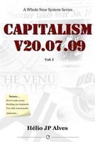 Capitalism V20.07.09: The past we live in today 1499305028 Book Cover