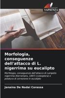 Morfologia, conseguenze dell'attacco di L. nigerrima su eucalipto 6205838664 Book Cover