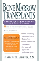 Bone Marrow Transplants: A Guide for Cancer Patients and Their Families 0878338551 Book Cover