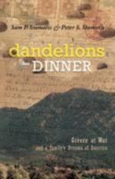 Dandelions for Dinner: Greece at War and a Family's Dreams of America 1462056741 Book Cover