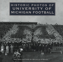 Historic Photos of University of Michigan Football (Historic Photos.) (Historic Photos.) 1684420253 Book Cover