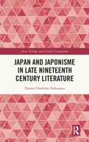 Japan and Japonisme in Late Nineteenth Century Literature 103254595X Book Cover