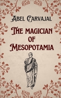 THE MAGICIAN OF MESOPOTAMIA (The Roman Trilogy saga in paperback edition) B0FHWRFG71 Book Cover