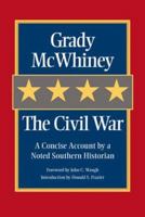 The Civil War: A Concise Account by a Noted Southern Historian 189311449X Book Cover