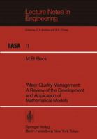 Water Quality Management: A Review Of The Development And Application Of Mathematical Models 3540139869 Book Cover