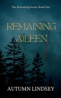 Remaining Aileen 1735053619 Book Cover
