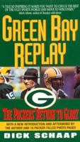 Green Bay Replay: The Packers' Return to Glory 0380975955 Book Cover