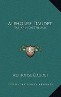 Tartarin on the Alps; 1516927346 Book Cover