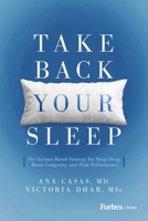 Take Back Your Sleep: The Science-Based Strategy for Deep Sleep, Brain Longevity, and Peak Performance B0H6QNDGRY Book Cover