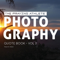 The Praying Athlete Photography Quote Book Vol. 3 1950465152 Book Cover
