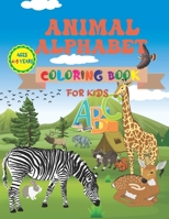 Animal Alphabet Coloring Book For Kids Ages 4-9 Years: Fun Learning English Alphabet Coloring Book With Animals B08W3PDDJN Book Cover