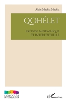 Qohélet: Exégèse midrashique et intertextuelle (Dialogues Interreligieux) (French Edition) 233658154X Book Cover