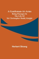 A Gentleman-At-Arms 1519617488 Book Cover