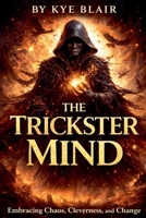 The Trickster Mind B0GL9YR71B Book Cover