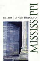 A New History of Mississippi 1617039764 Book Cover