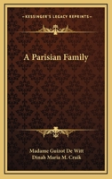 Parisian Family (Classic Reprint) 0548406456 Book Cover