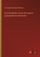 De la kénophobie ou peur des espaces (agoraphobie des Allemands) 3385003725 Book Cover