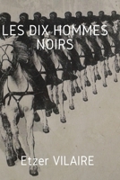 Les Dix Hommes Noirs 1697813151 Book Cover