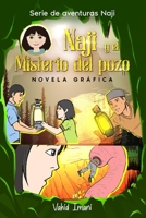 Naji y el misterio del pozo: Novela gráfica (Spanish Edition) B0F2H3BYPM Book Cover