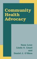 Community Health Advocacy 0306473909 Book Cover